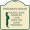 Signmission Pregnant Driver Please Leave Room So I Can Open Door Properly Alum Sign, 18" x 18", TG-1818-23275 A-DES-TG-1818-23275 - alternate 1